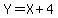 Y+=+X+%2B+4
