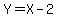 Y+=+X+-+2