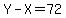 Y-X=72%0D%0A%7B%7B%7B5X-X+=+72