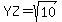YZ=sqrt%2810%29