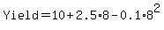 Yield+=+10+%2B+2.5%2A8+-0.1%2A8%5E2
