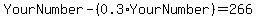 YourNumber+-+%280.3%2AYourNumber%29+=+266