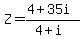 Z=%284%2B35i%29%2F%284%2Bi%29