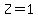 Z=1