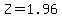 Z=1.96