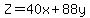 Z=40x%2B88y