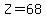 Z=68