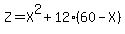 Z=X%5E2%2B12%2860-X%29