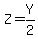 Z=Y%2F2