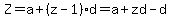 Z=a%2B%28z-1%29d=a%2Bzd-d