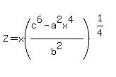 Z=x%28%28c%5E6-a%5E2x%5E4%29%2Fb%5E2%29%5E%281%2F4%29