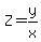 Z=y%2Fx