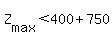 Z%5Bmax%5D%3C400%2B750