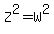 Z%5E2=W%5E2