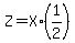 Z+=+X%2A%281%2F2%29
