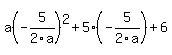 a%28-+5%2F2a%29%5E2+%2B+5%28-+5%2F2a%29+%2B+6