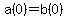a%280%29=b%280%29