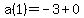 a%281%29=-3%2B0