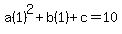 a%281%29%5E2%2Bb%281%29%2Bc=10