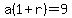 a%281%2Br%29=9