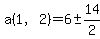 a%281%2C2%29=6%2B-+14%2F2