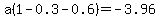 a%281-0.3-0.6%29=-3.96%29