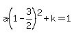 a%281-3%2F2%29%5E2%2Bk=1