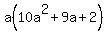a%2810a%5E2+%2B+9a+%2B+2%29