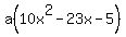 a%2810x%5E2-23x-5%29