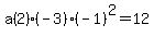 a%282%29%28-3%29%28-1%29%5E2+=+12