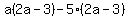 a%282a-3%29-5%282a-3%29