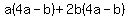 a%284a-b%29%2B2b%284a-b%29