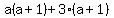 a%28a%2B1%29%2B3%28a%2B1%29