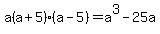 a%28a%2B5%29%28a-5%29=a%5E3++-25a%29