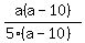a%28a-10%29%2F%285%28a-10%29%29
