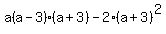 a%28a-3%29%28a%2B3%29+-+2%28a%2B3%29%5E2