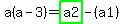 a%28a-3%29=highlight_green%28+a2+%29-%28a1%29