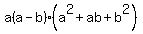 a%28a-b%29%28a%5E2%2Bab%2Bb%5E2%29