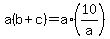 a%28b%2Bc%29+=+a%2A%2810%2Fa%29