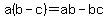 a%28b-c%29=ab-bc