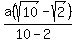 a%28sqrt%2810%29-sqrt%282%29%29%2F%2810-2%29+