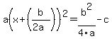 a%28x%2B%28b%2F%282a%29%29%29%5E2=b%5E2%2F4a-c