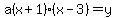 a%28x%2B1%29%28x-3%29=y