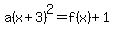 a%28x%2B3%29%5E2=f%28x%29%2B1