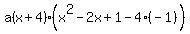 a%28x%2B4%29%28x%5E2-2x%2B1-4%28-1%29%29