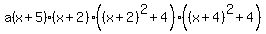 a%28x%2B5%29%28x%2B2%29%28%28x%2B2%29%5E2%2B4%29%28%28x%2B4%29%5E2%2B4%29