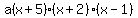 a%28x%2B5%29%28x%2B2%29%28x-1%29
