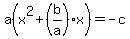 a%28x%5E2%2B%28b%2Fa%29x%29=-c