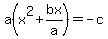 a%28x%5E2%2Bbx%2Fa%29=-c