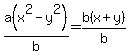 a%28x%5E2-y%5E2%29%2Fb=b%28x%2By%29%2Fb